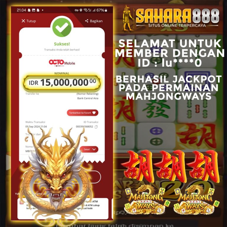 Bukti JP Slot Mahjong Ways SAHARA888 9 September 2024 Rp 15.000.000,- LUNAS